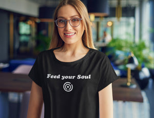 Feed Your Soul T-Shirt for Women
